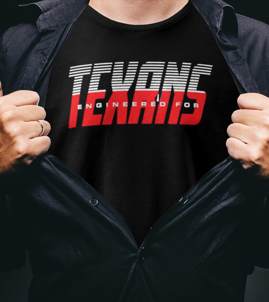 Texans Engineered For Texans T-Shirt