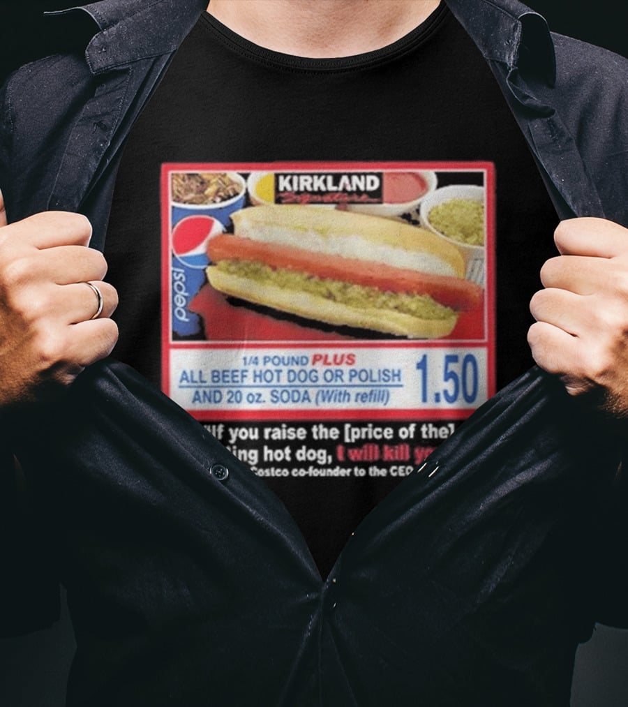 Kirkland 1/4 Pound Plus All Beef Hot Dog Or Polish Pepsi 20 Oz Soda T-Shirt