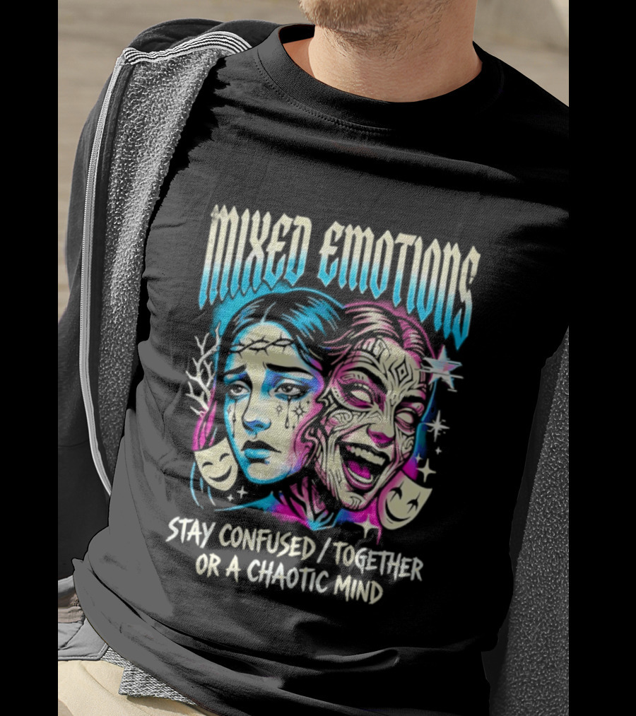 Mixed Emotions Stay Confused Together Chaotic Mind Dual Faces T-Shirt