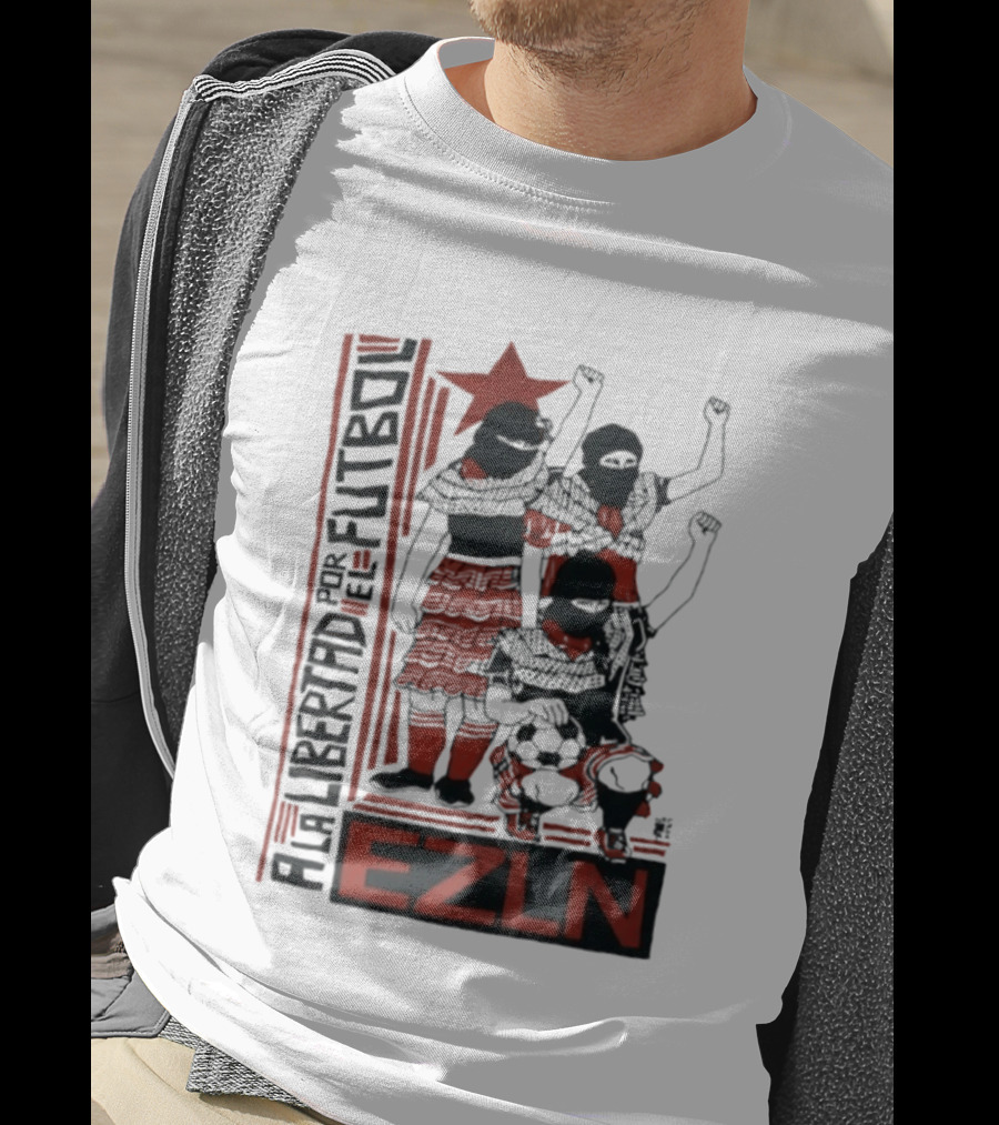 A La Libertad Por El Futbol EZLN Zapatista Red Star Movement T-Shirt