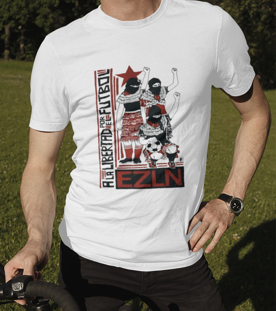 A La Libertad Por El Futbol EZLN Zapatista Red Star Movement T-Shirt