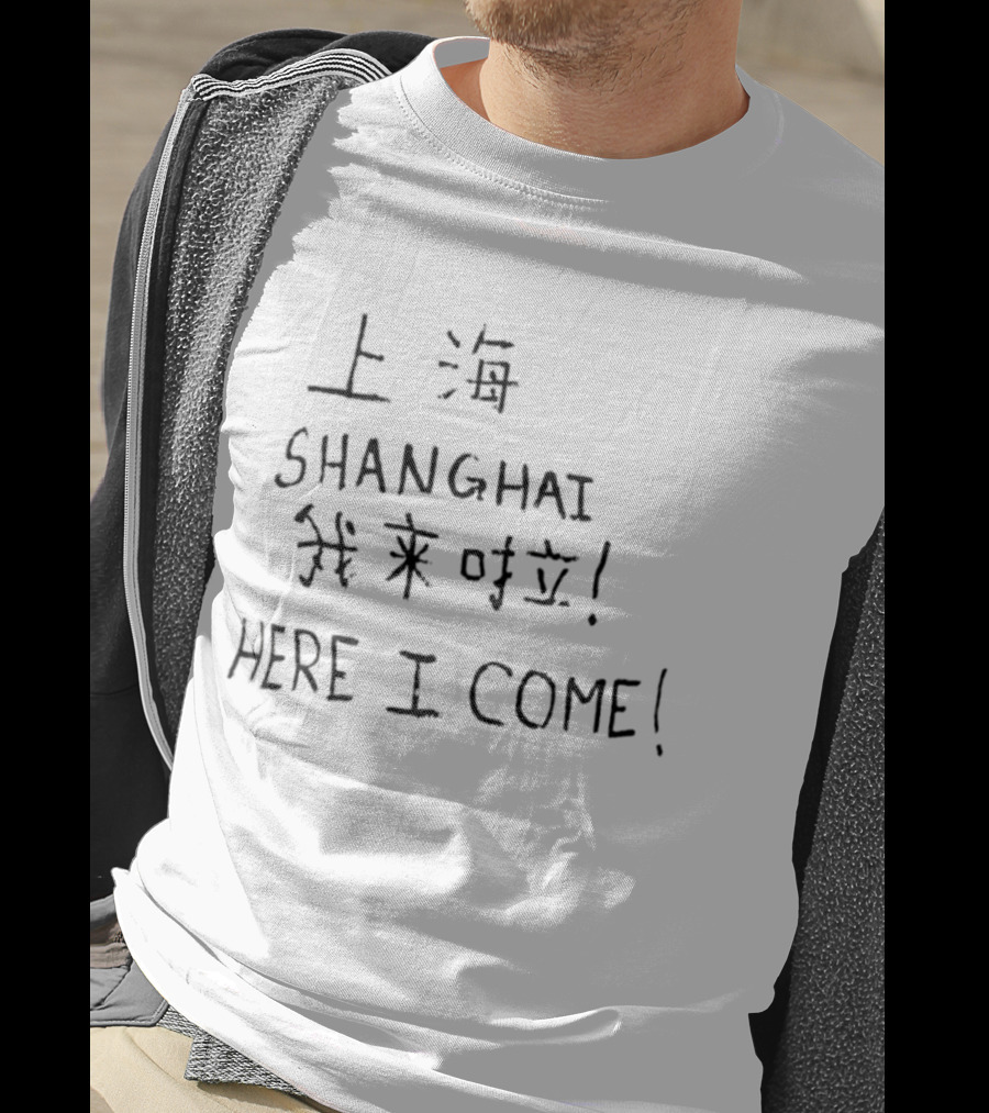 Shanghai Here I Come Arthur Vieira Style Wǒ Lái La Enthusiast Burst T-Shirt