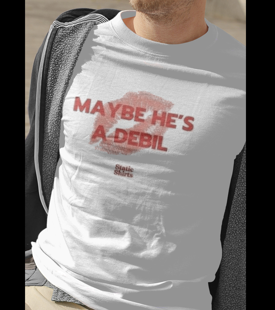Maybe He's A Debil Kiss Graphic Static T-Shirt