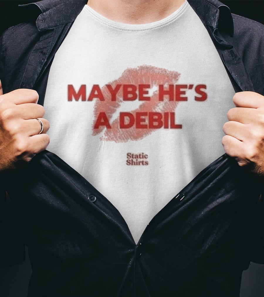 Maybe He's A Debil Kiss Graphic Static T-Shirt