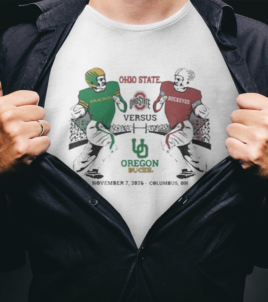 Ohio State Buckeyes Versus Oregon Ducks Football Match November 7 2026 Columbus OH T-Shirt