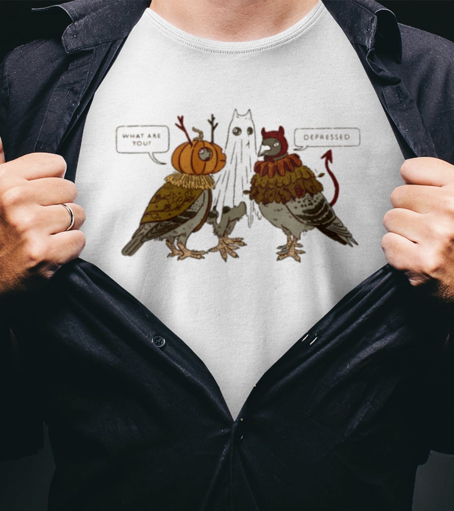 Pigeon Halloween 2026 What Are You Depressed T-Shirt