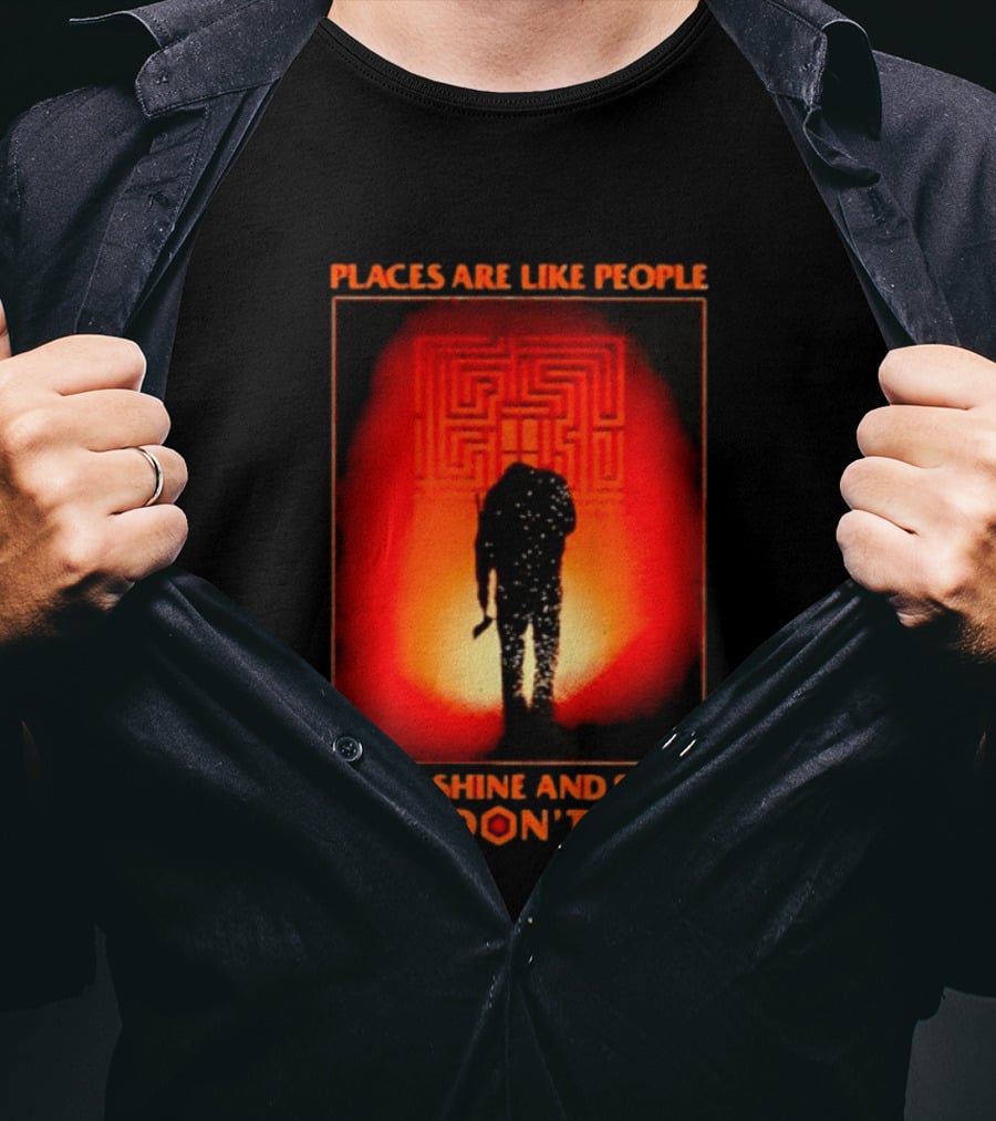 Places Are Like People Some Shine And Some Don't The Shining Maze T-Shirt