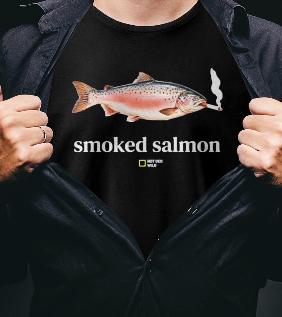 Smoked Salmon Trout Smoke A Cigars Meme T-Shirt
