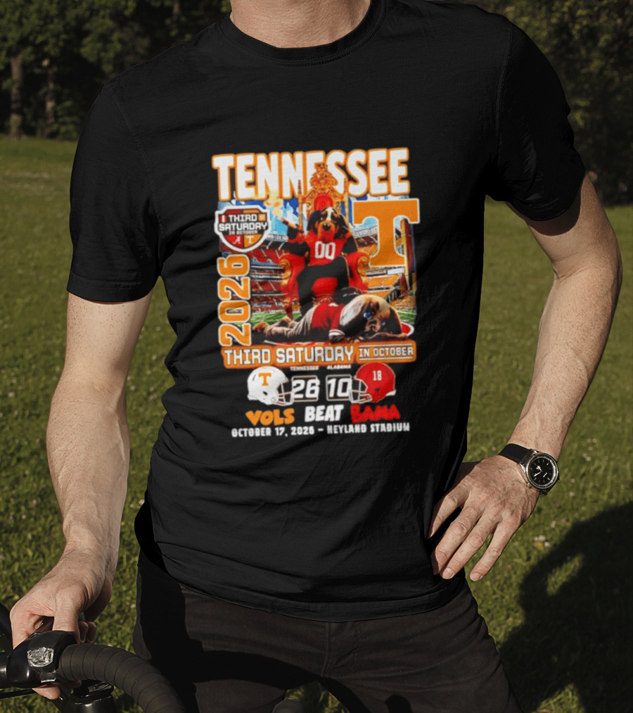 Tennessee Vols Beat Bama 26 10 2026 Third Saturday In October T-Shirt