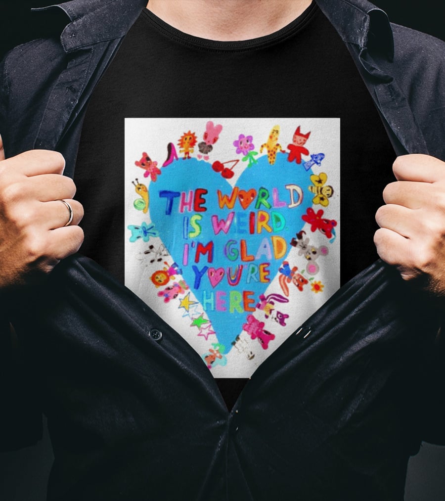 The World Is Weird I'm Glad You're Here Colorful Heart Animals T-Shirt