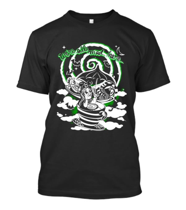 We Are All Mad Here Gothic Wonderland Tea Party Alice Moon Spiral T-Shirt