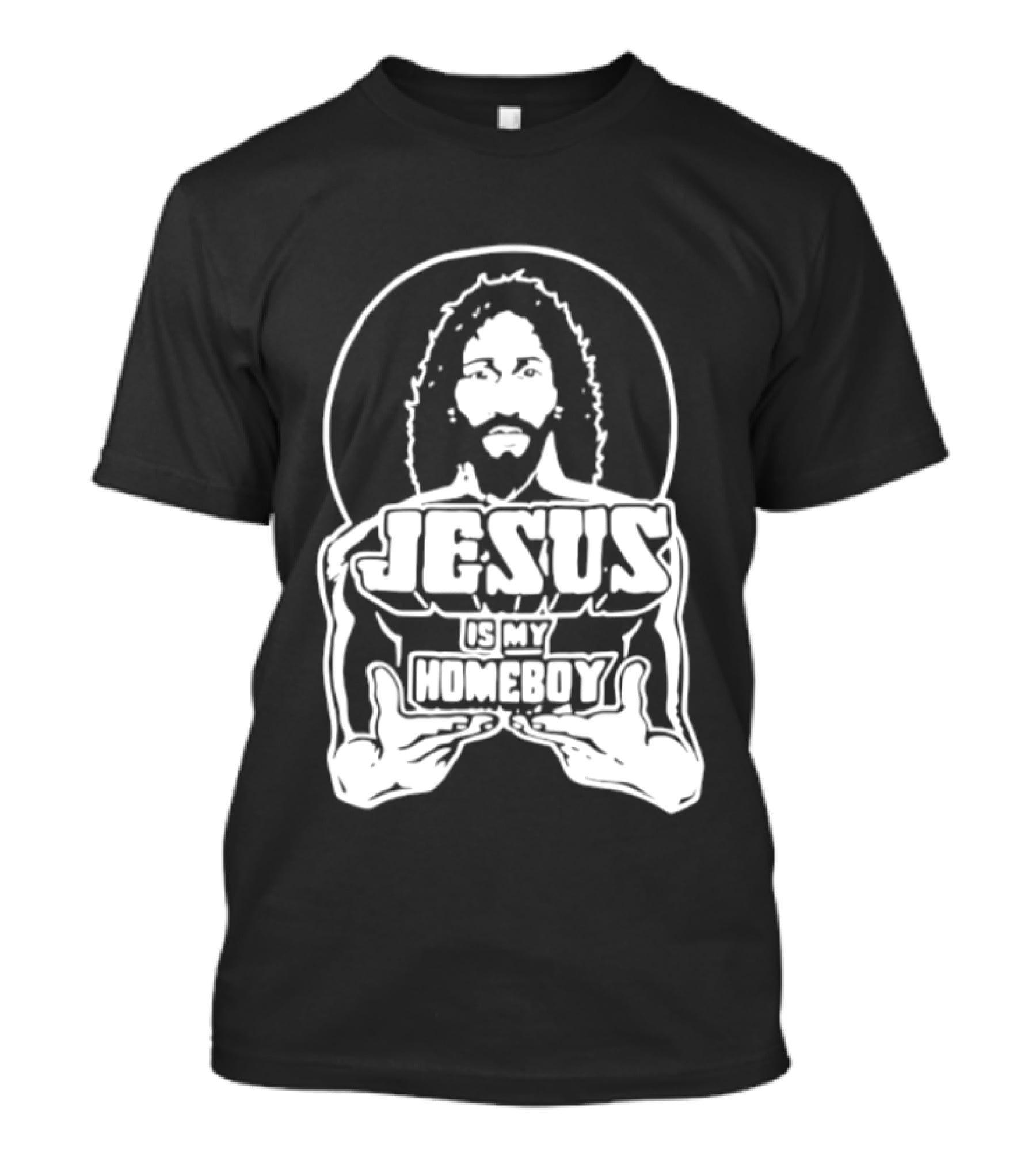 Jesus Is My Homeboy Religious Iconic Messiah T-Shirt