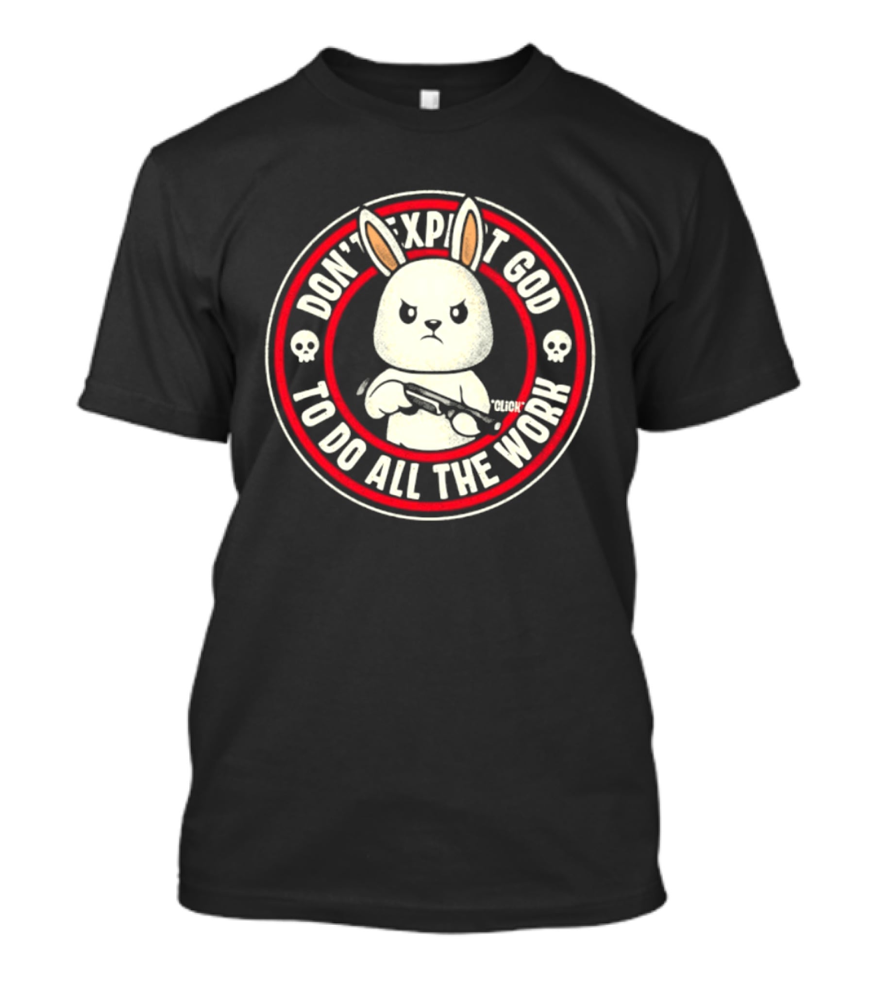 Bunny Don't Exploit God To Do All The Work Circle Logos T-Shirt