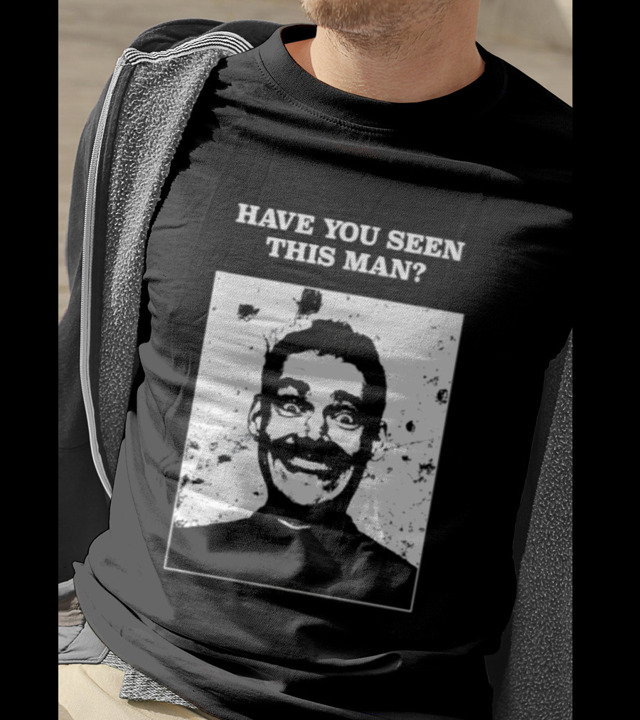Have You Seen This Man Creepy Face Urban Legend Mysterious Expression T-Shirt
