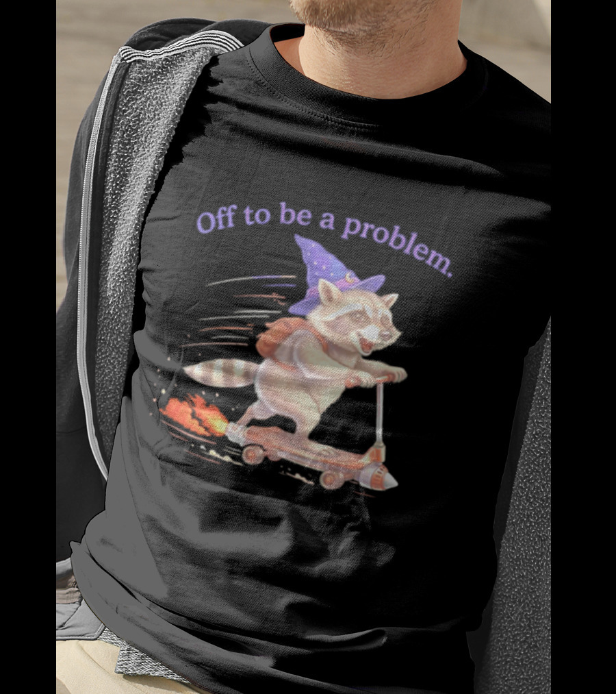 Raccoon Wizard Scooter Adventure Off To Be A Problem T-Shirt