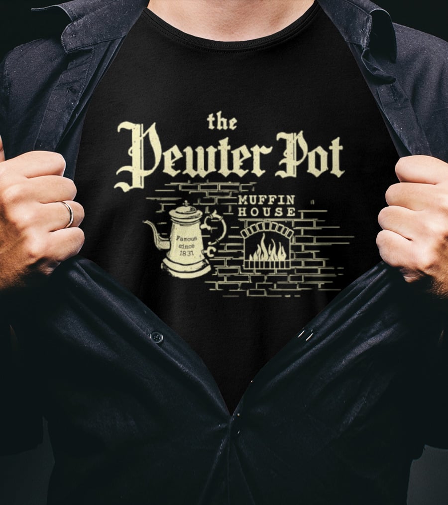 The Pewter Pot Muffin House Fireplace Brewing Kettle T-Shirt