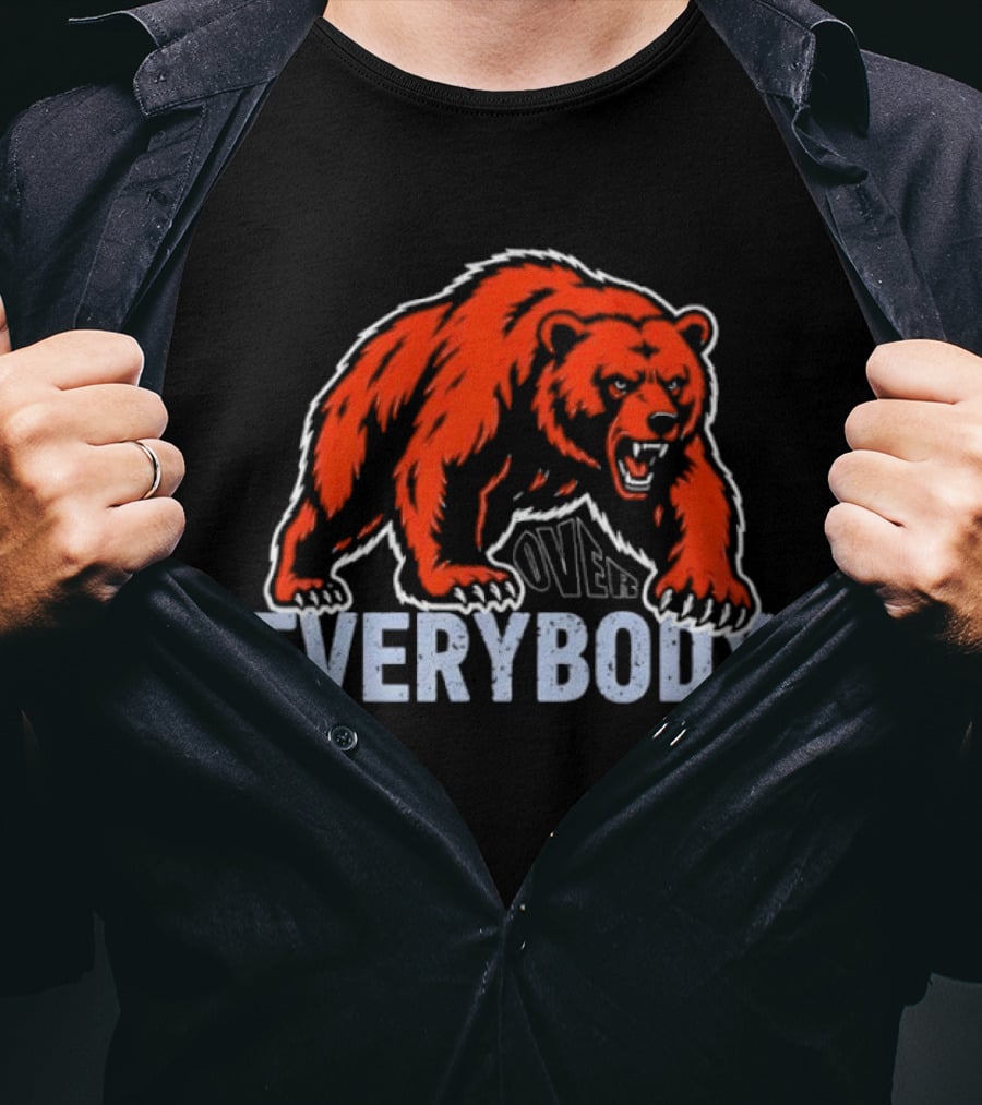 Bears Over Everybody Fierce Grizzly T-Shirt