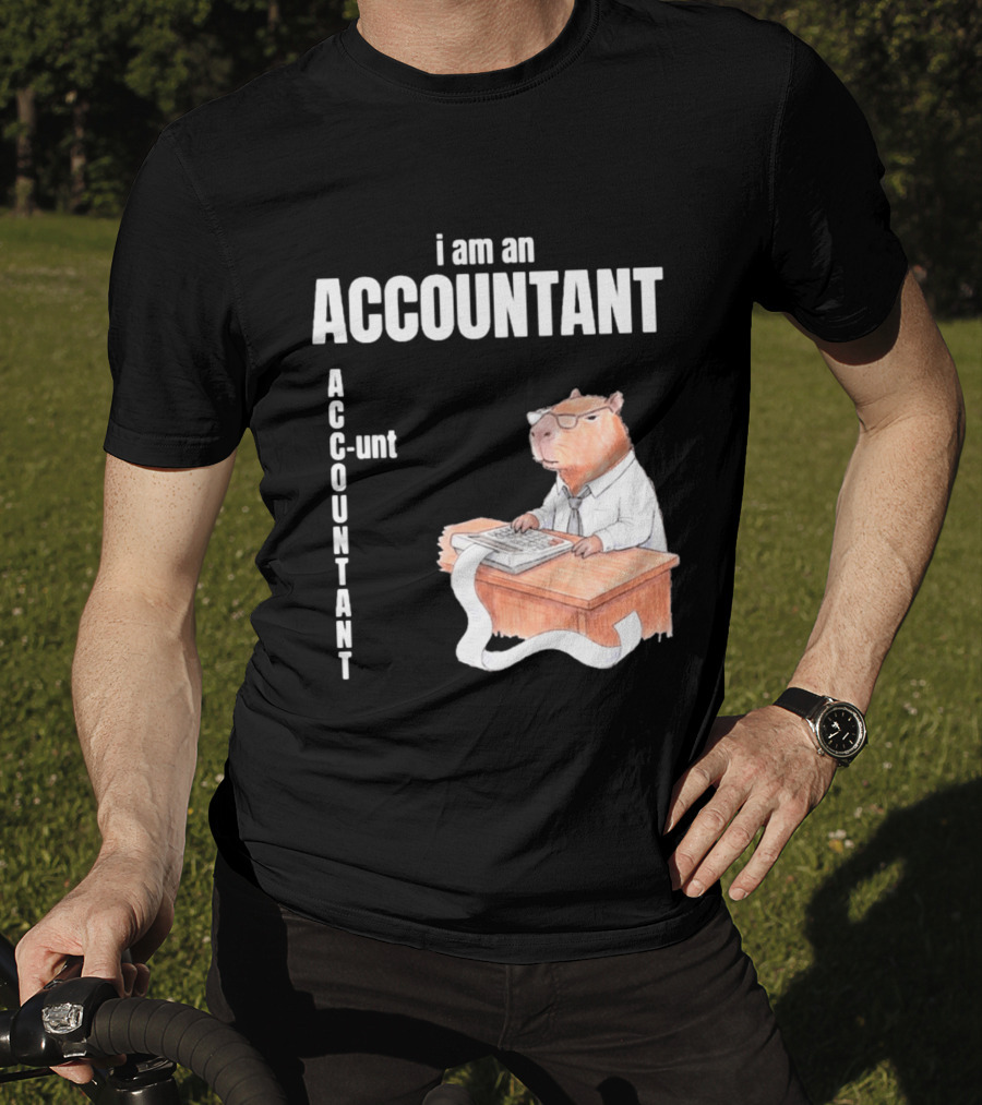 Capybara Accountant I Am An ACC OUNTANT Ac Counting Calculator Desk T-Shirt