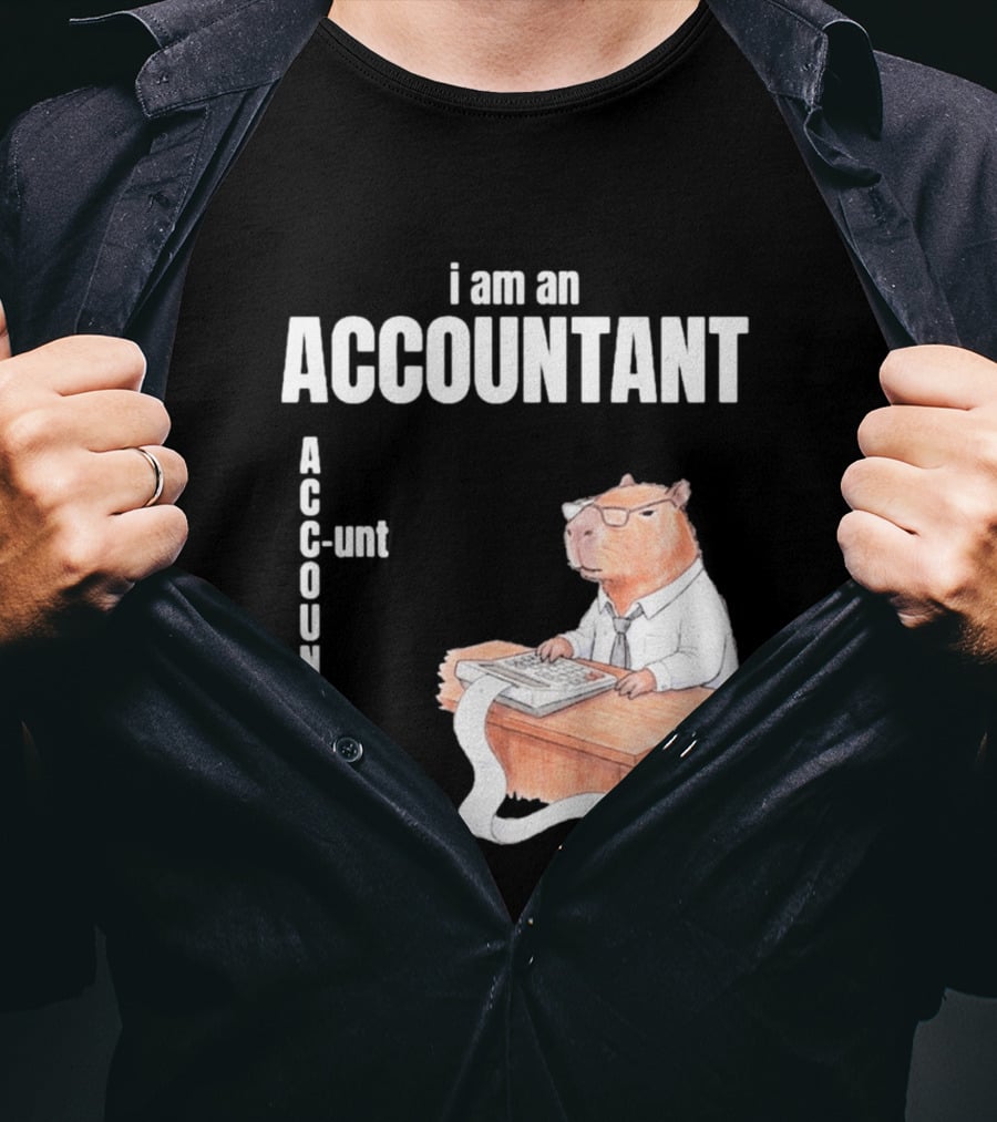Capybara Accountant I Am An ACC OUNTANT Ac Counting Calculator Desk T-Shirt