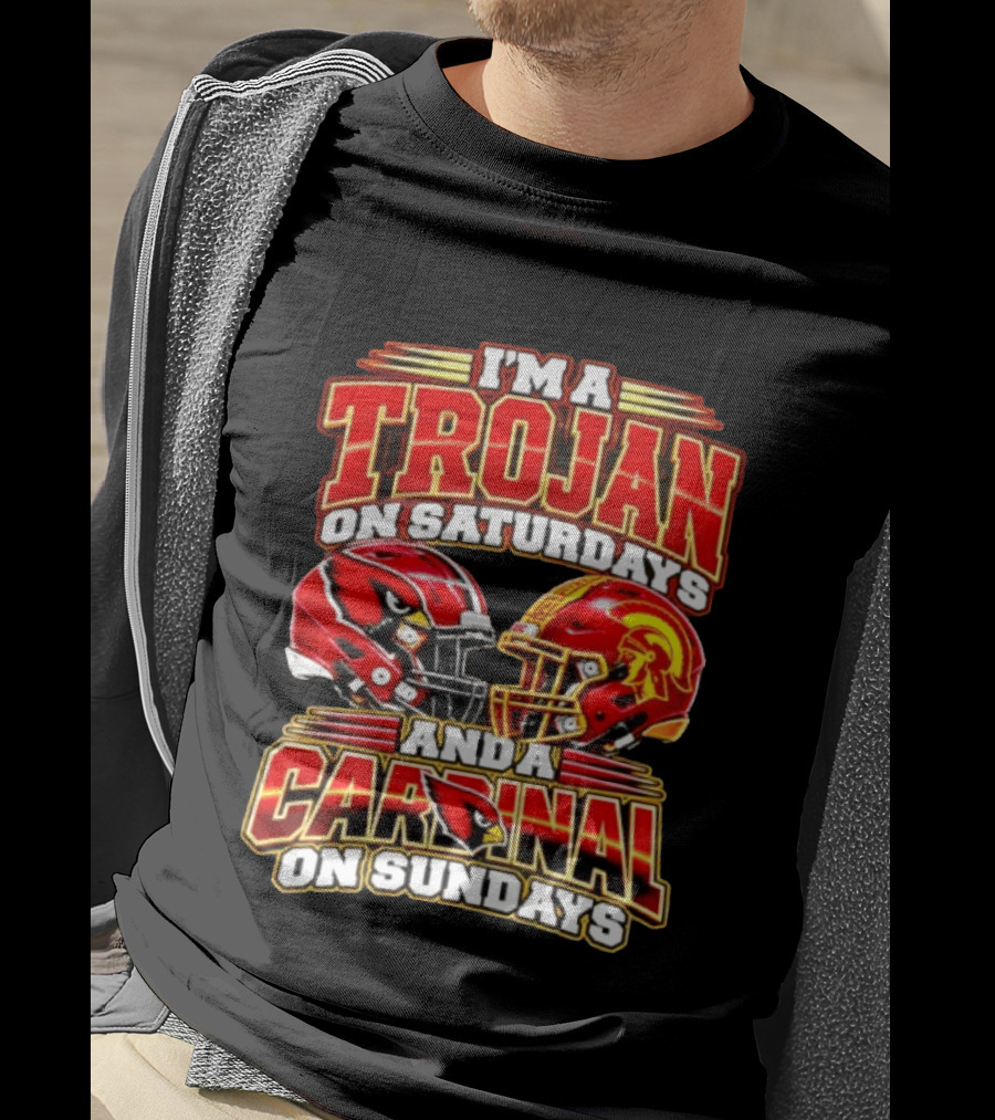I'm A Trojan On Saturdays And A Cardinal On Sundays T-Shirt