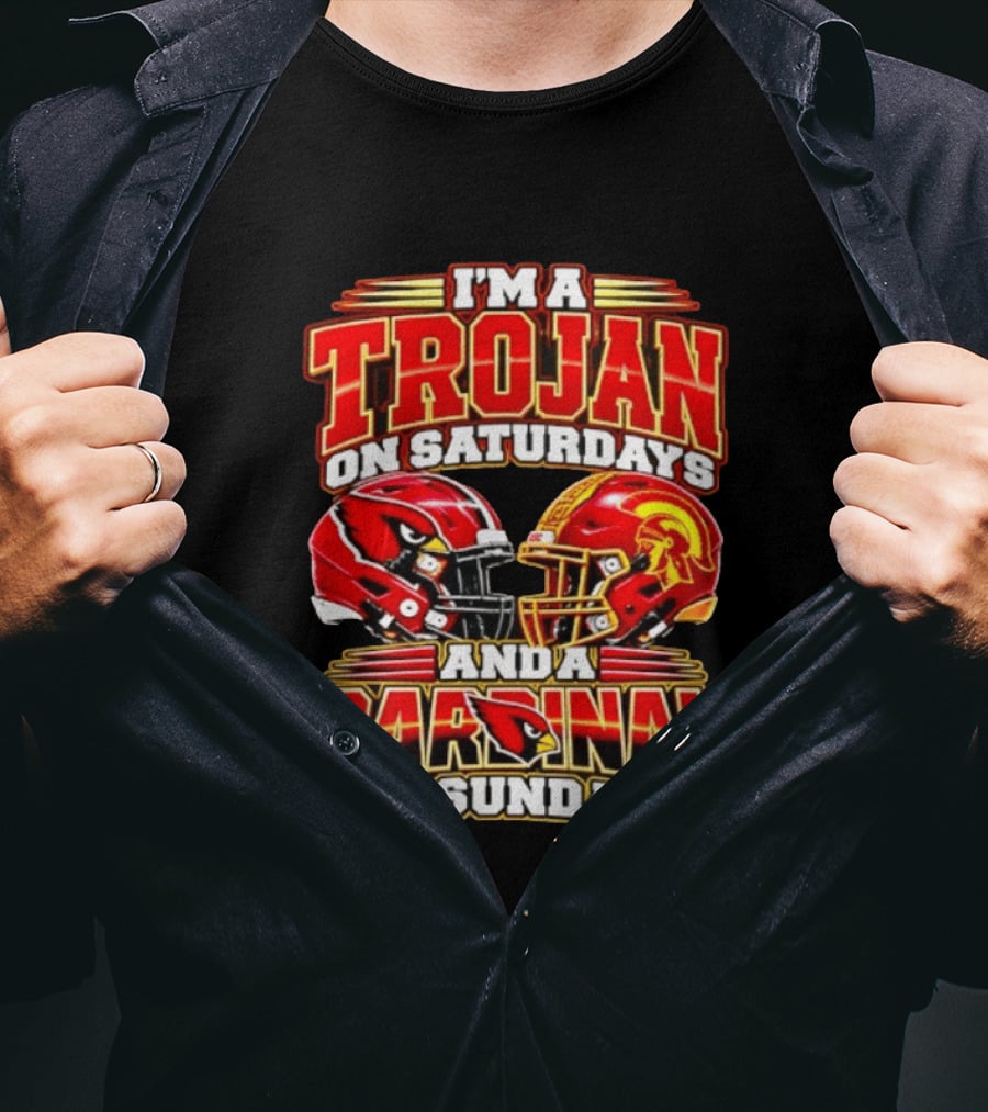 I'm A Trojan On Saturdays And A Cardinal On Sundays T-Shirt