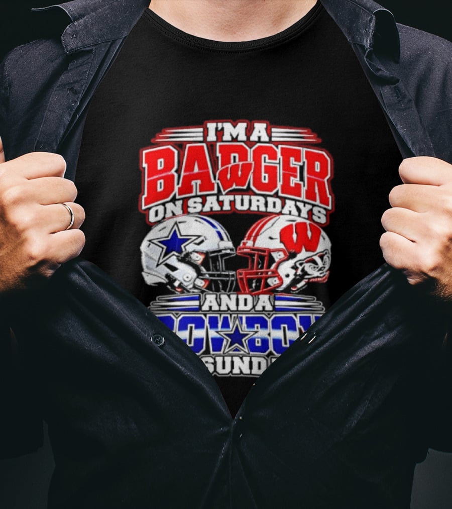 I'm A Badger On Saturdays And A Cowboy On Sundays 2026 T-Shirt