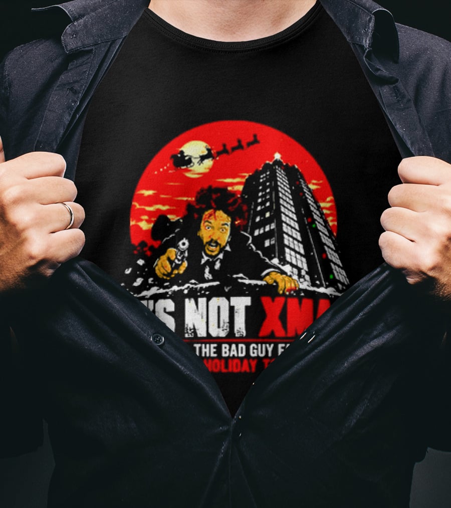 It's Not Xmas Until The Bad Guy Falls From Holiday Tower T-Shirt