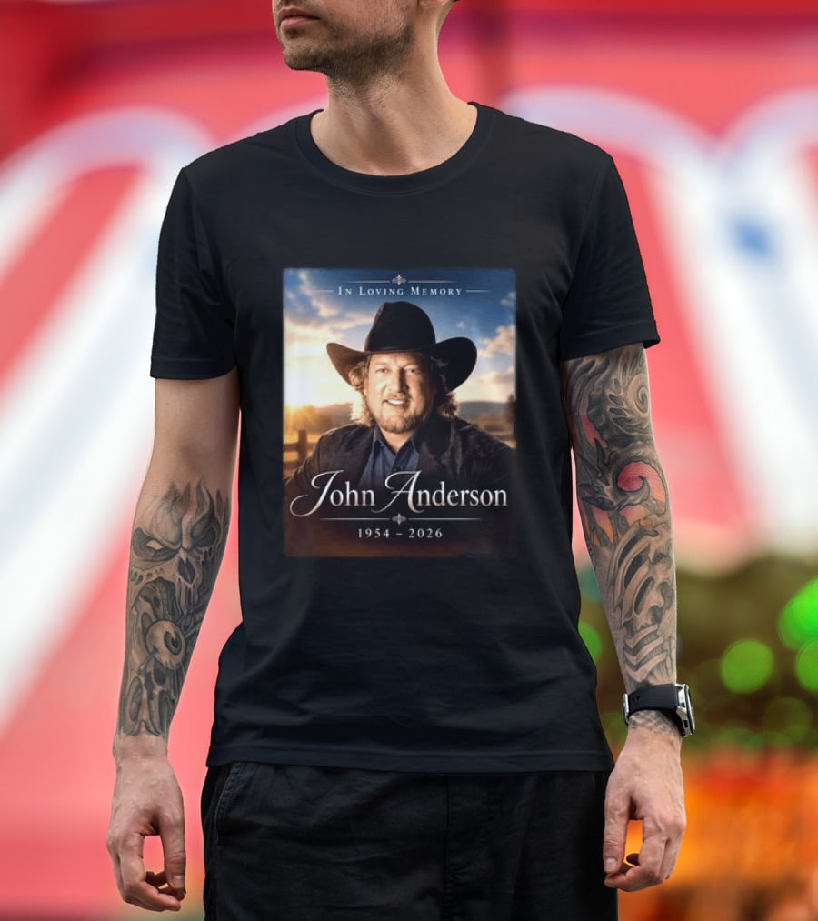 John Anderson In Loving Memory Country Legend 1954 2026 T-Shirt