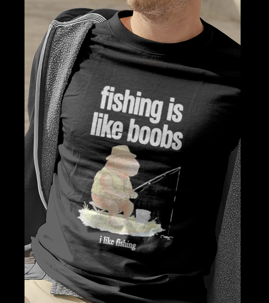 Fishing Is Like Boobs Capybara I Like Fishing T-Shirt