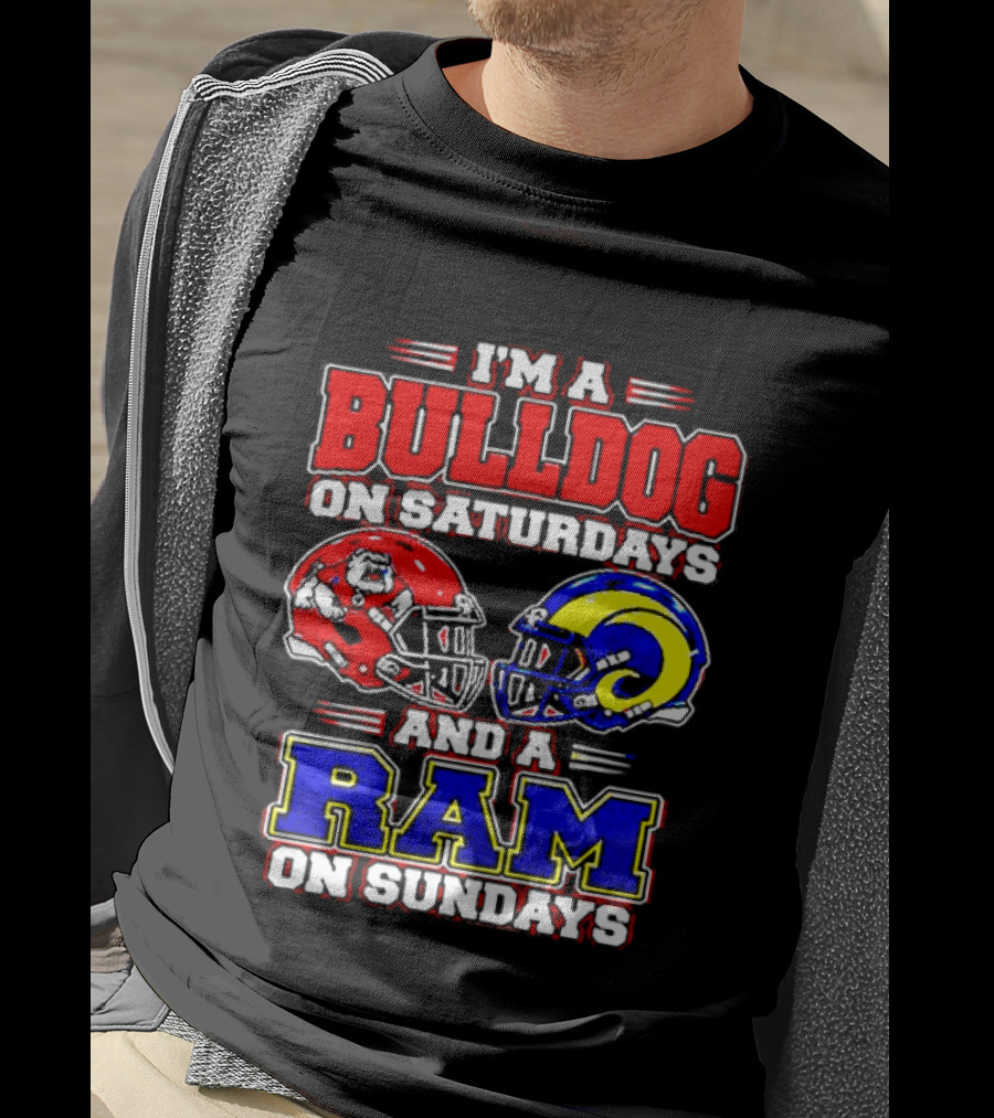 I'm A Bulldog On Saturdays And A Ram On Sundays Football Fans T-Shirt