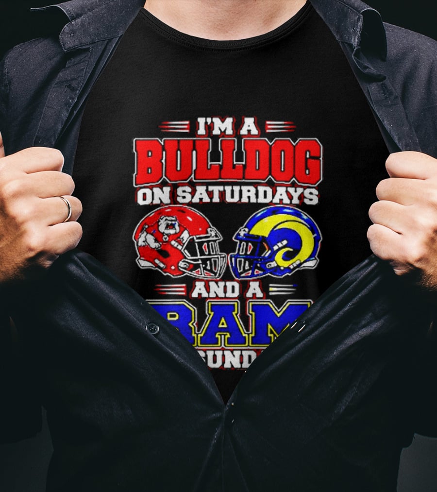 I'm A Bulldog On Saturdays And A Ram On Sundays Football Fans T-Shirt