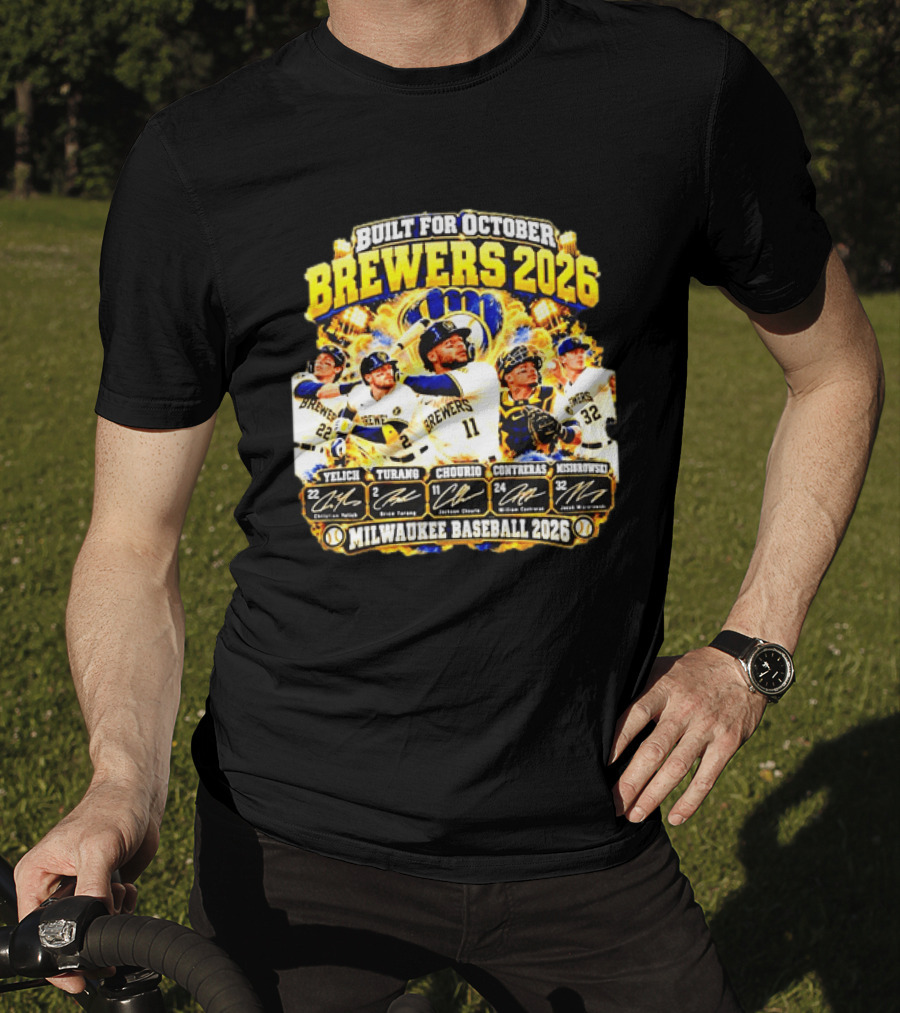 Milwaukee Brewers 2026 Built For October Yelich Turang Chourio Contreras Wiemer Milwaukee Baseball Roster Signatures T-Shirt