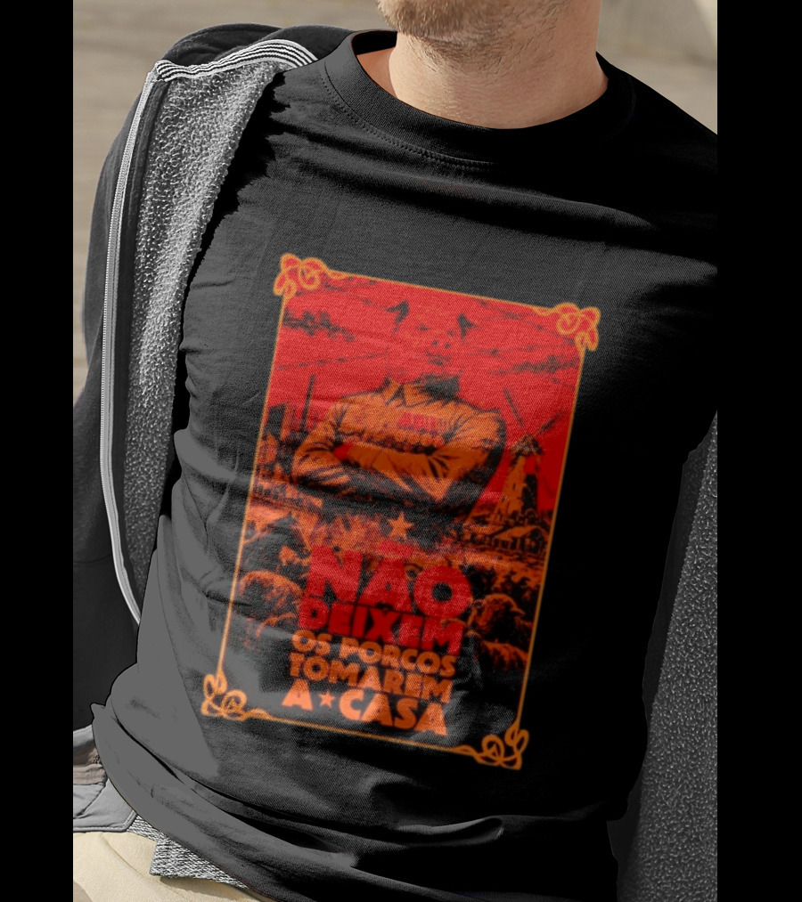 Nao Deixem Os Porcos Tomarem A Casa Animal Farm Orwellian Dystopia Revolution T-Shirt