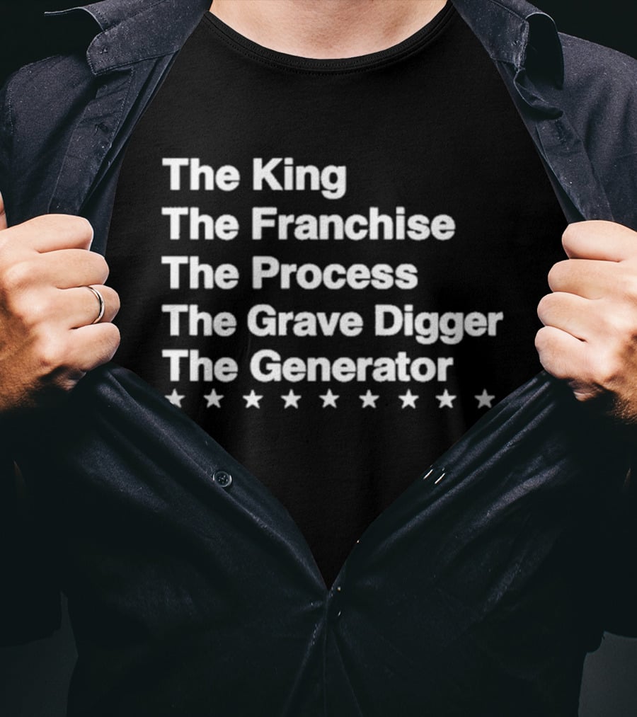 Philly Big 5 The King The Franchise The Process The Grave Digger The Generator T-Shirt