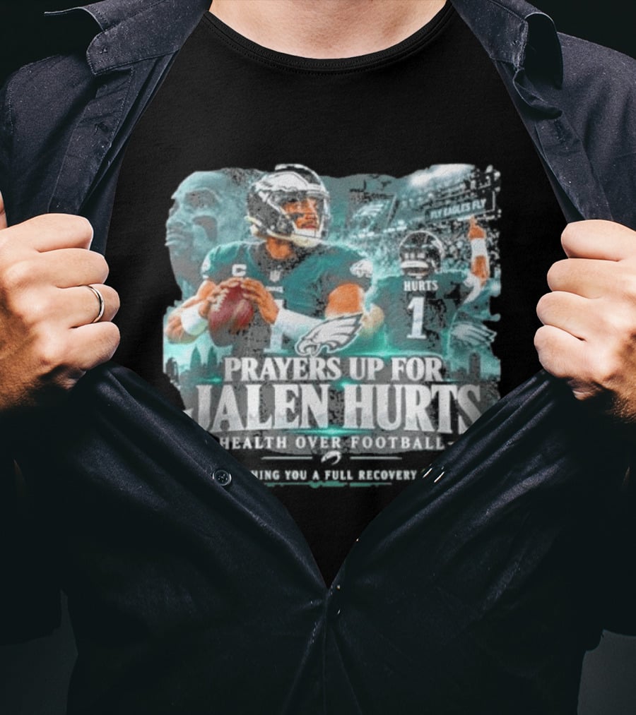 Prayers Up For Jalen Hurts Health Over Football Fly Eagles Fly Skyline T-Shirt