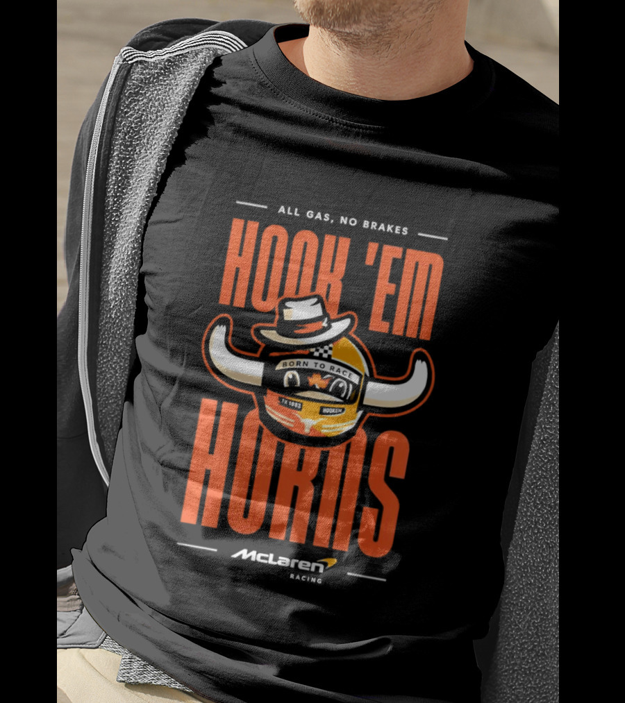 All Gas No Brakes McLaren Racing Hook Em Horns Texas Longhorns T-Shirt