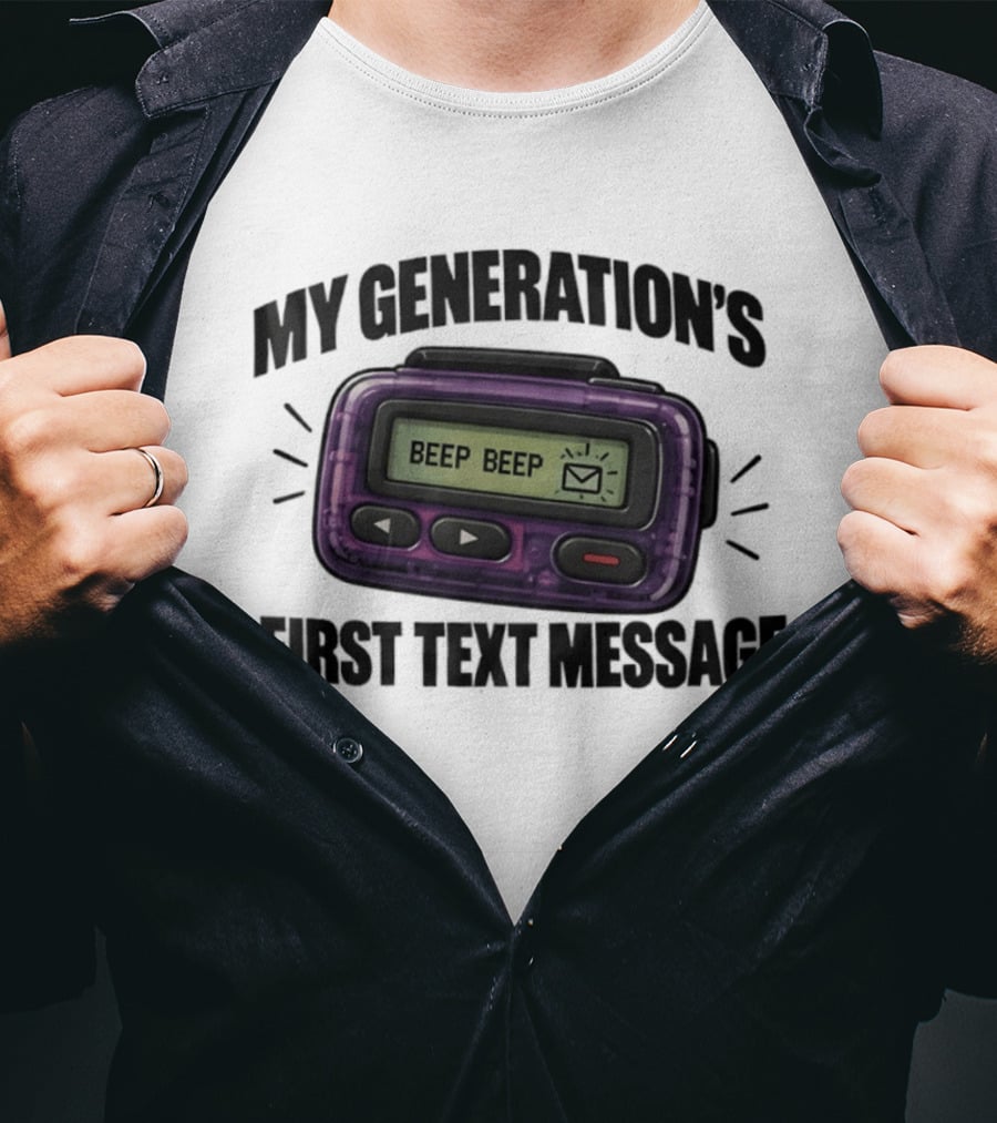 My Generation's First Text Message Beep Beep Pager T-Shirt