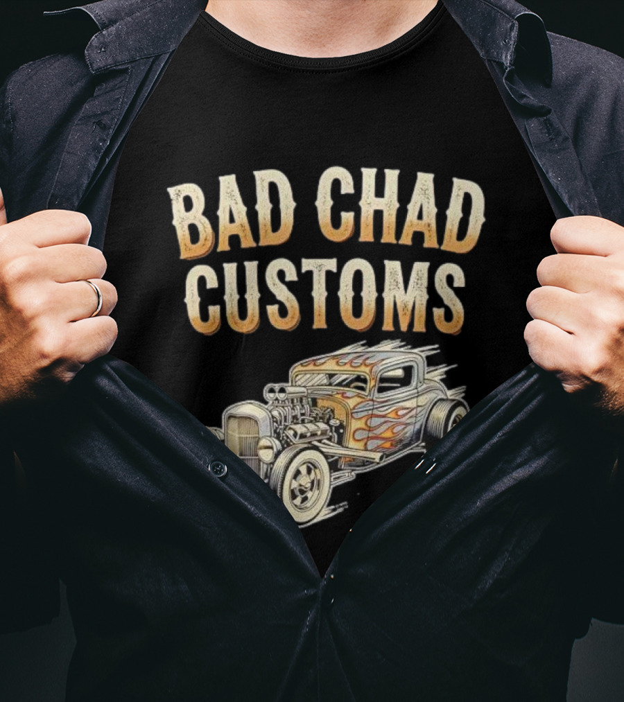 Bad Chad Customs Hot Rod Flames Vintage Car T-Shirt