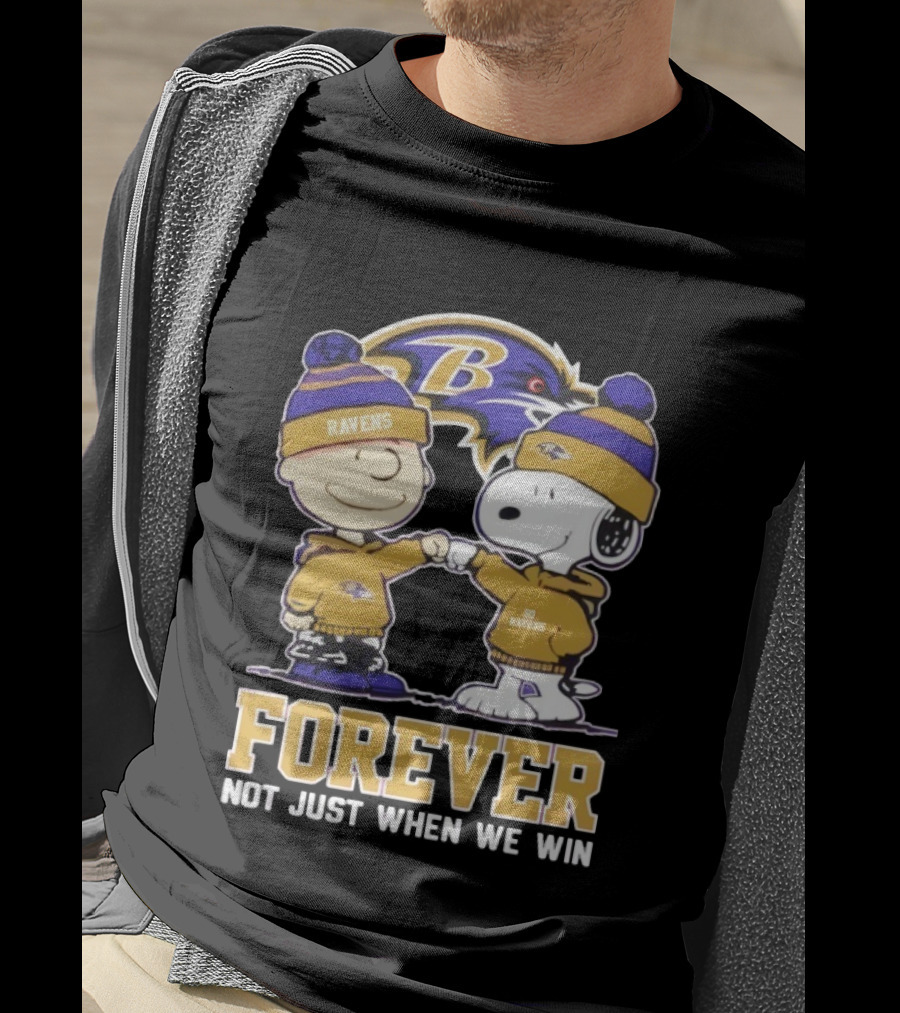 Baltimore Ravens Charlie Brown Snoopy Forever Not Just When We Win T-Shirt
