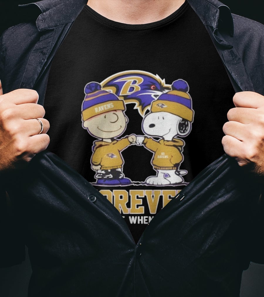 Baltimore Ravens Charlie Brown Snoopy Forever Not Just When We Win T-Shirt