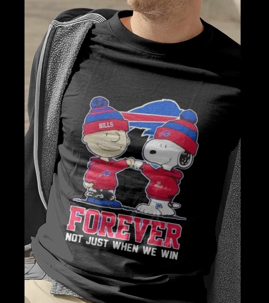 Buffalo Bills Charlie Brown Snoopy Forever Not Just When We Win T-Shirt