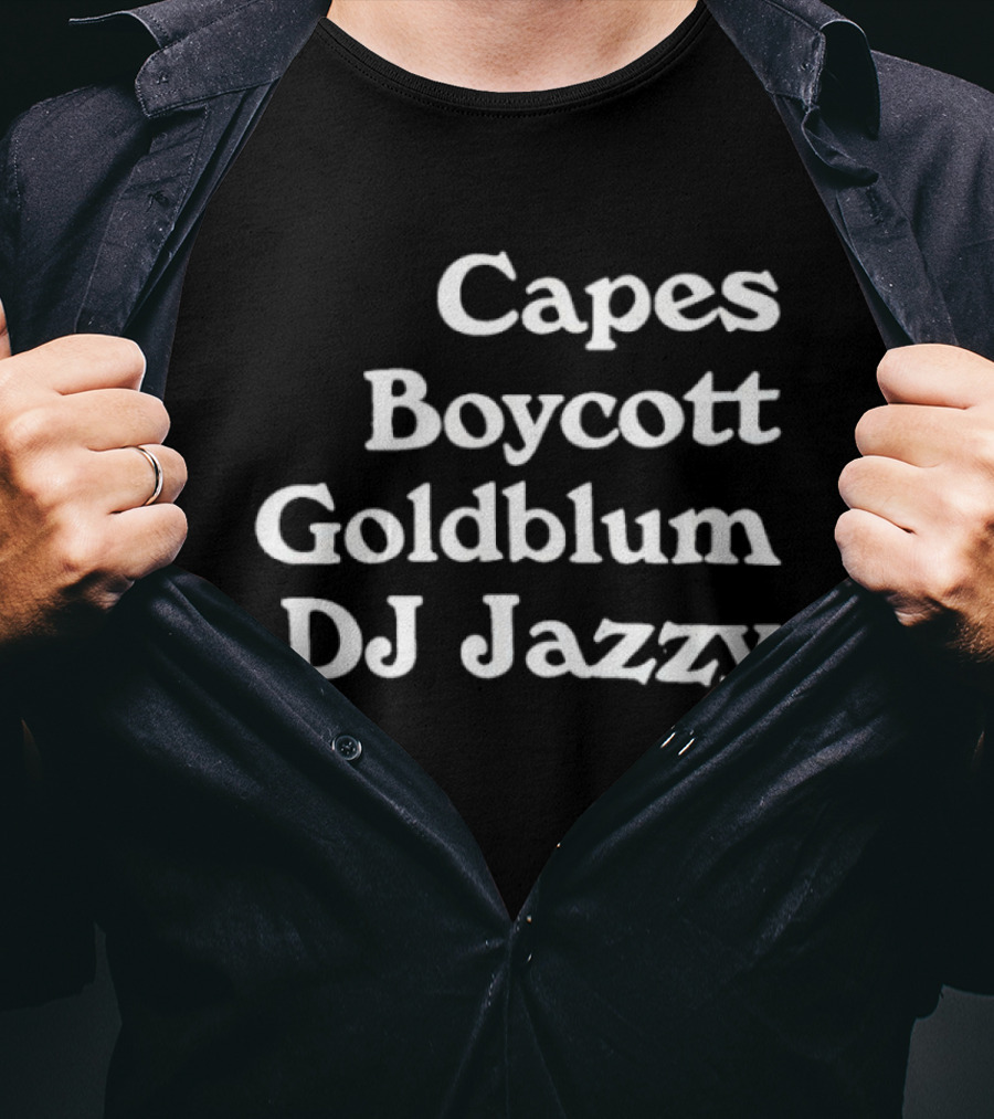 Boycott Goldblum DJ Jazzy Capes T-Shirt