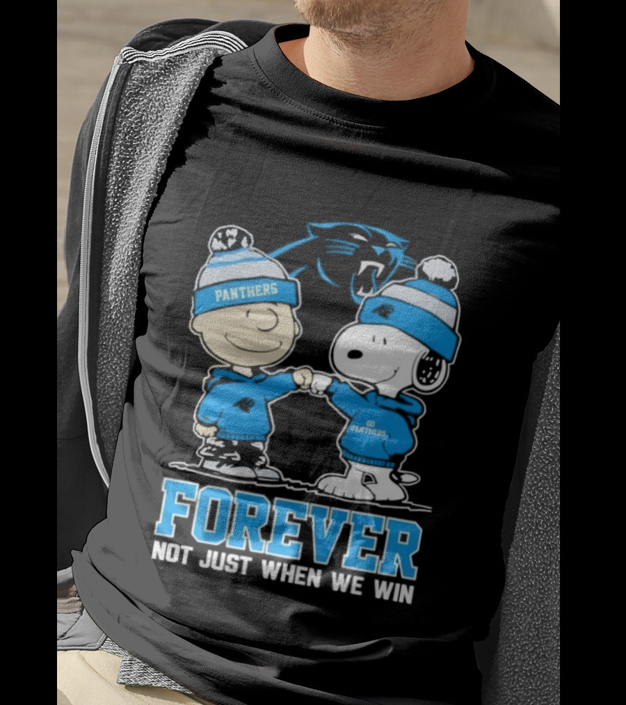 Carolina Panthers Charlie Brown Snoopy Forever Not Just When We Win T-Shirt