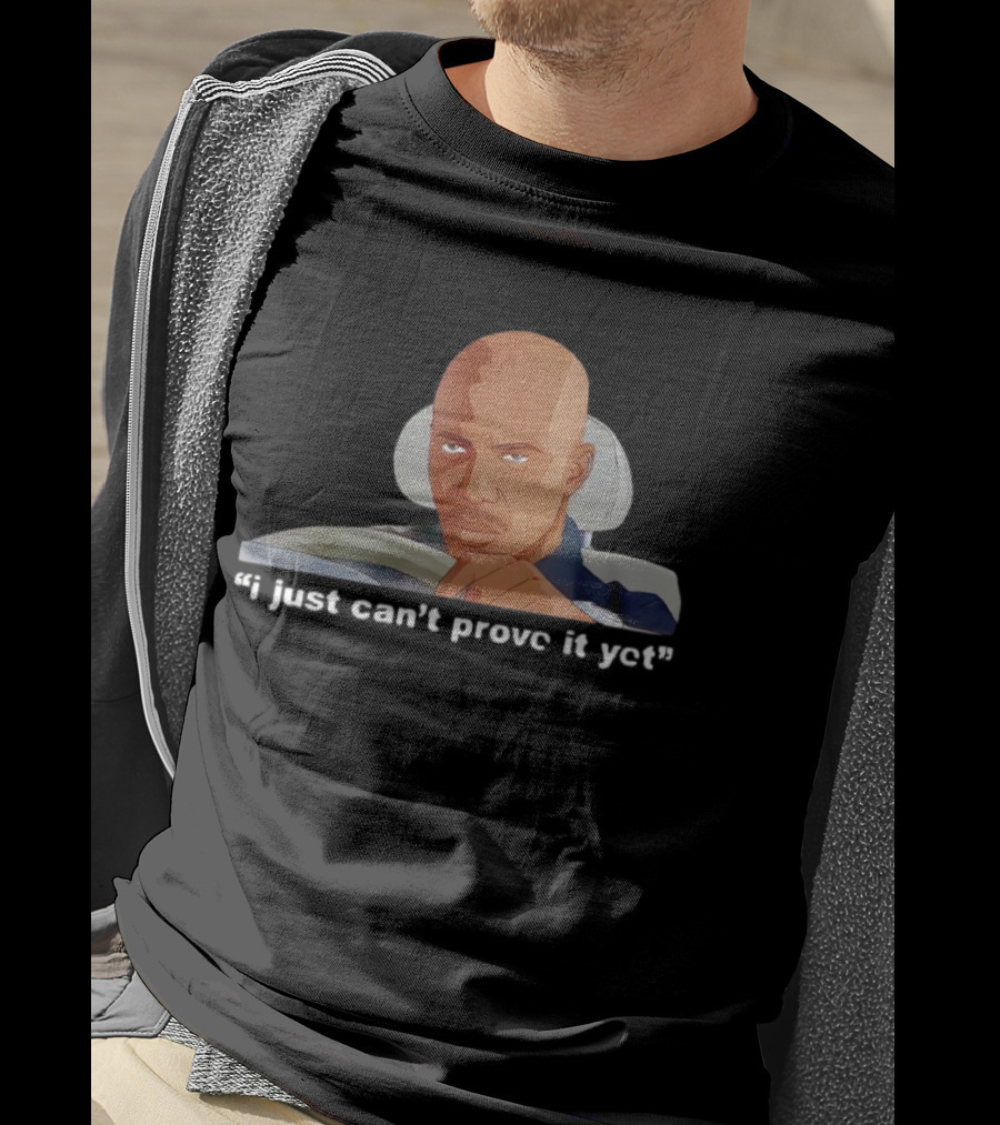 James Doakes I Just Can’t Prove It Yet T-Shirt