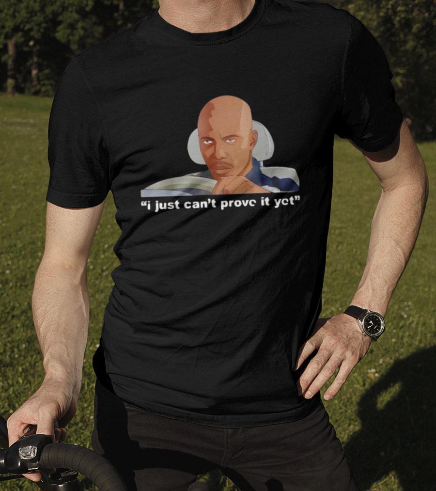 James Doakes I Just Can’t Prove It Yet T-Shirt