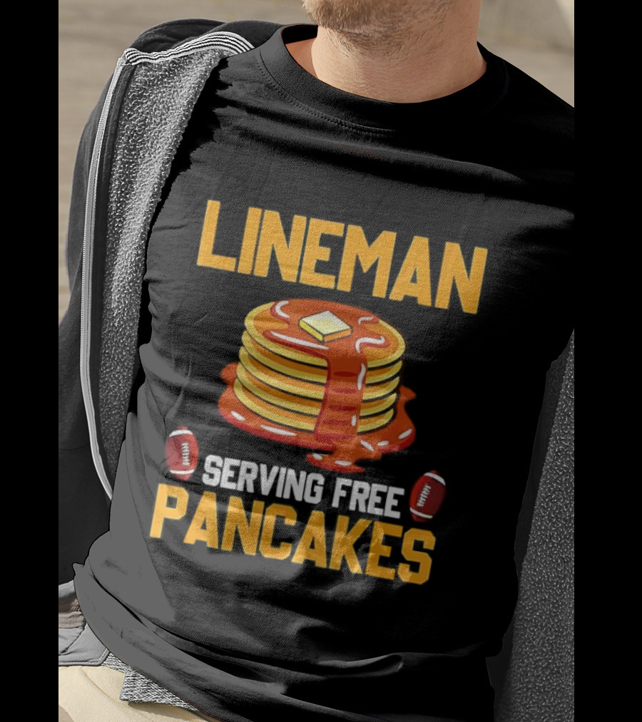 Lineman Serving Free Pancakes Football Stack With Butter And Syrup T-Shirt
