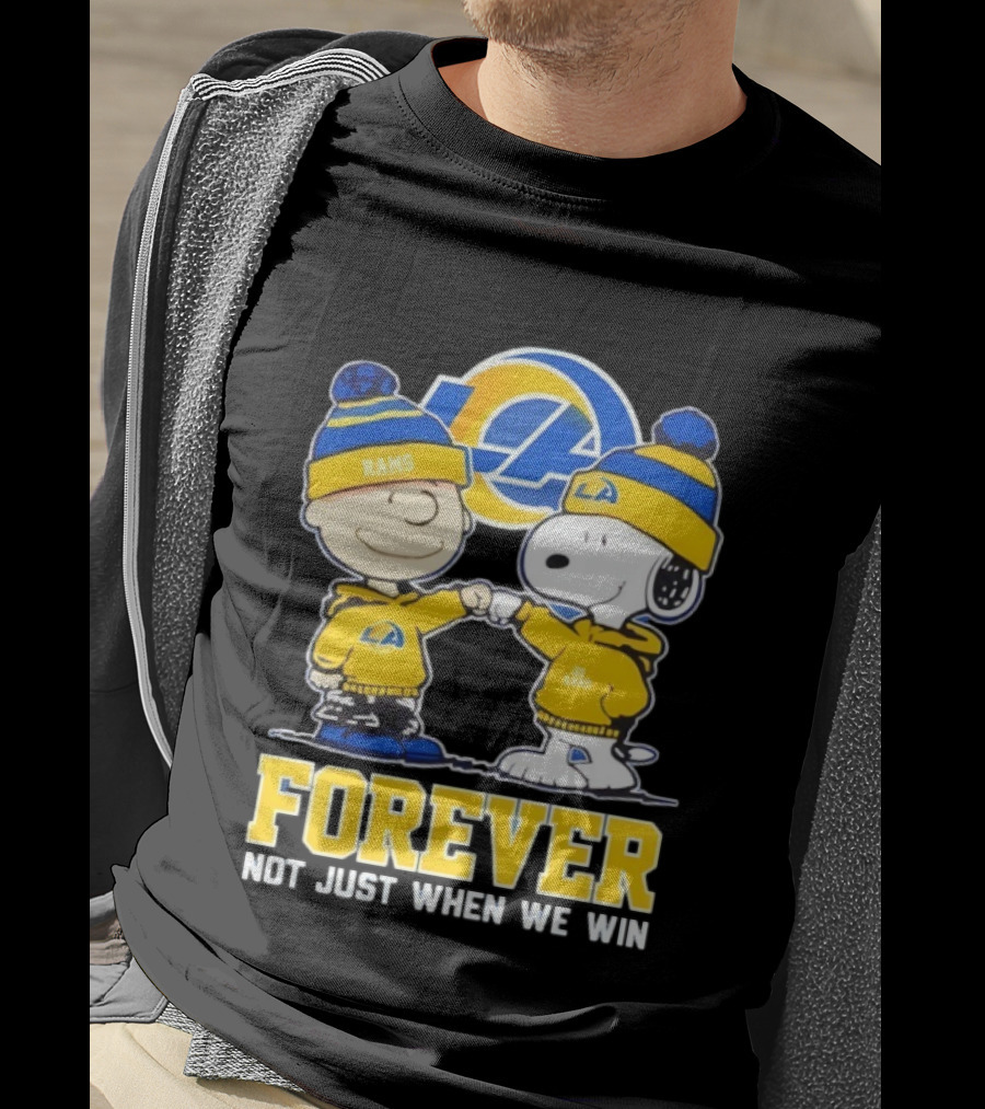 Los Angeles Rams Charlie Brown Snoopy Forever Not Just When We Win T-Shirt