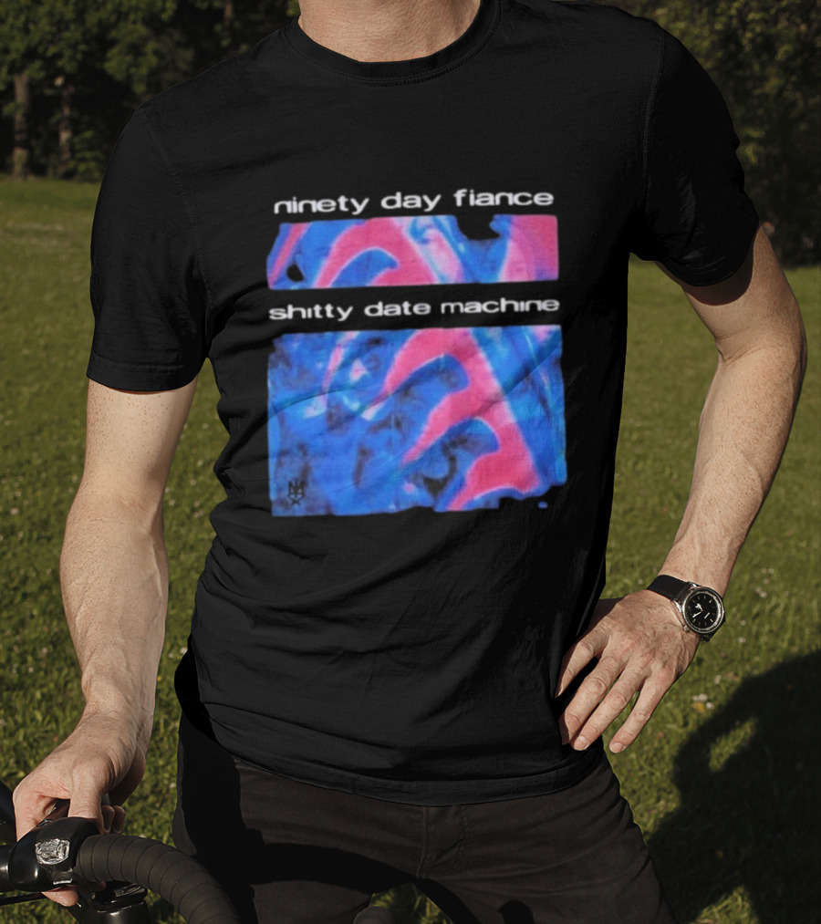 Ninety Day Fiance Shitty Date Machine Colorful Abstract Pattern T-Shirt