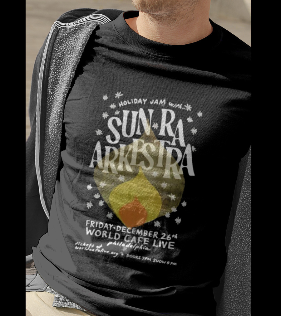 Holiday Jazz Sun Ra Arkestra December 26th World Cafe Live Philadelphia PA 2025 T-Shirt
