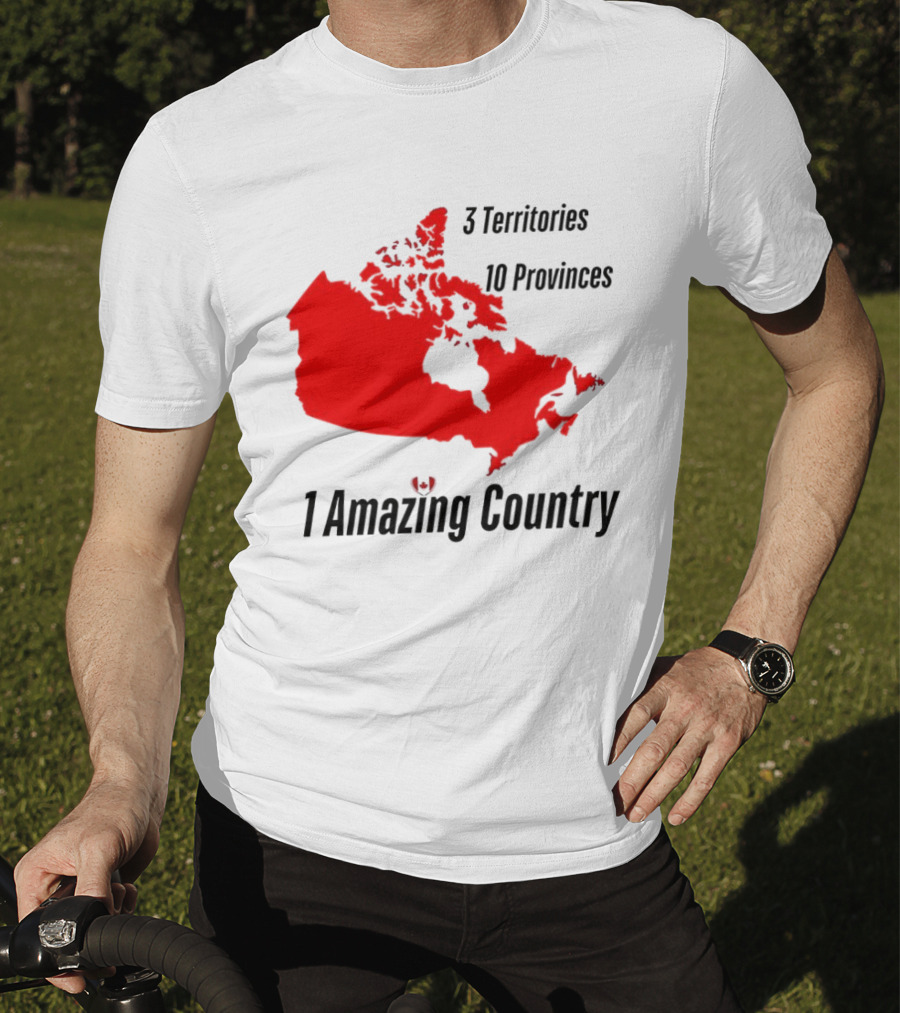 3 Territories 10 Provinces 1 Amazing Country Canada Map T-Shirt